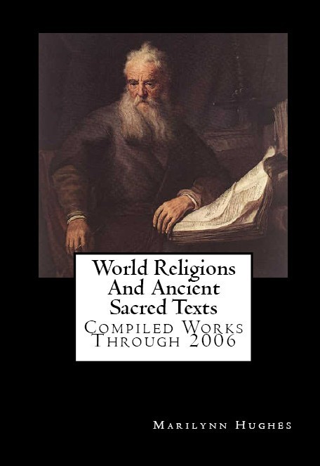 Compiled Works through 2006 - Containing ' Near Death and Out-of-Body Experiences: Of the Prophets, Saints, Mystics and Sages in World Religion,' etc.'