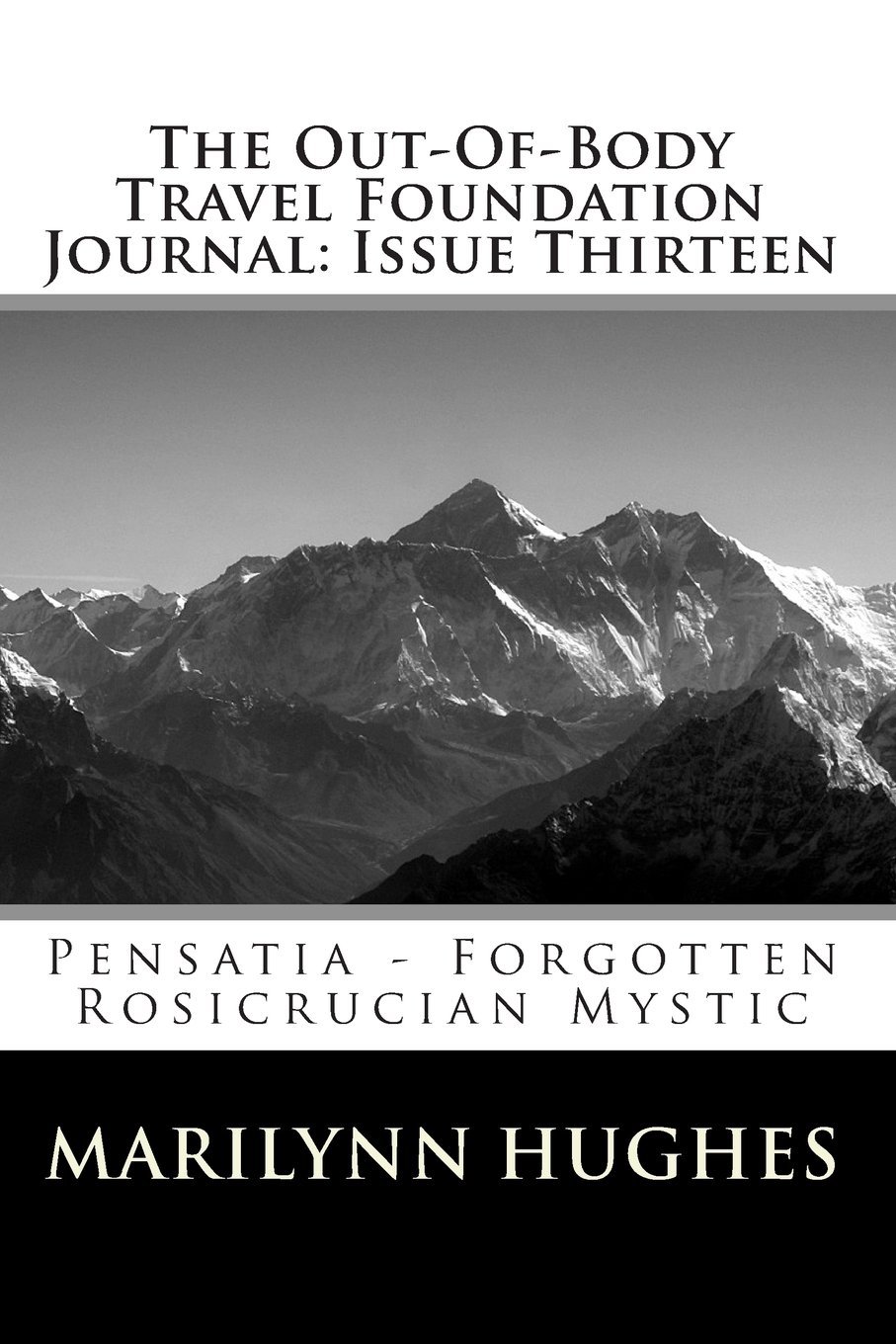 Pensatia: Forgotten Rosicrucian Mystic, Compiled and Edited by Marilynn Hughes