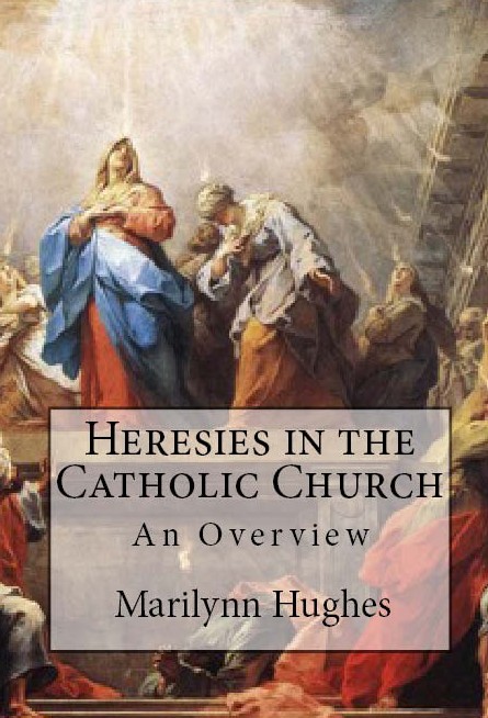 An Overview - Heretical Sects have been around in the Catholic Church since the beginning. And this is to be expected especially as the  Church was forming.